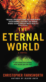 The Eternal World (A Novel) - 9780062282941 by Christopher Farnsworth, 9780062282941