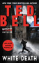 White Death (An Alex Hawke Novella) by Ted Bell, 9780062415431