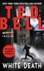 White Death (An Alex Hawke Novella) by Ted Bell, 9780062415431
