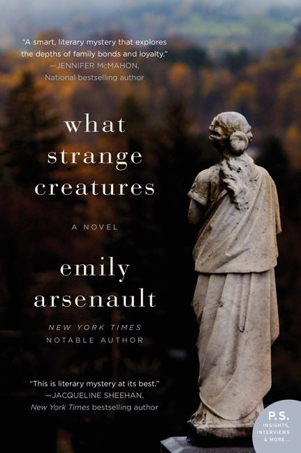 What Strange Creatures (A Novel) by Emily Arsenault, 9780062283238