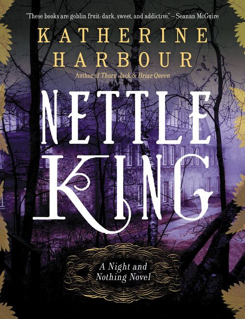 Nettle King by Katherine Harbour, 9780062286789