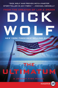 The Ultimatum (A Jeremy Fisk Novel) - 9780062286888 by Dick Wolf, 9780062286888