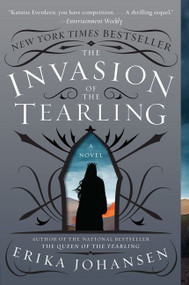 The Invasion of the Tearling (A Novel) - 9780062290410 by Erika Johansen, 9780062290410