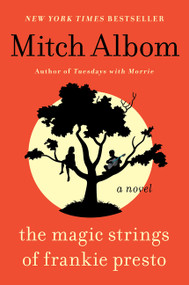 The Magic Strings of Frankie Presto (A Novel) - 9780062294432 by Mitch Albom