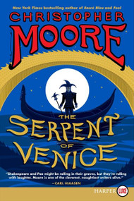 The Serpent of Venice (A Novel) - 9780062298652 by Christopher Moore, 9780062298652