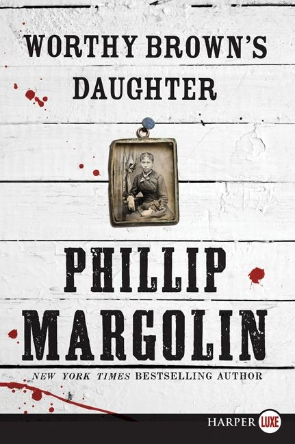 Worthy Brown's Daughter - 9780062298683 by Phillip Margolin, 9780062298683