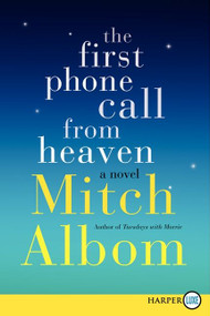The First Phone Call from Heaven (A Novel) - 9780062305770 by Mitch Albom, 9780062305770