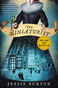 The Miniaturist (A Novel) by Jessie Burton, 9780062306845