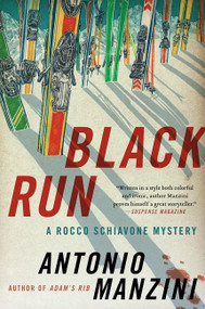 Black Run (A Rocco Schiavone Mystery) by Antonio Manzini, 9780062310057