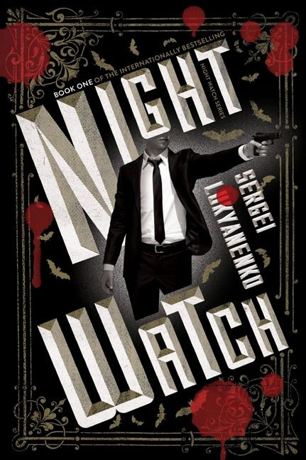 Night Watch (Book One) by Sergei Lukyanenko, 9780062310095