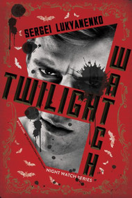Twilight Watch (Book Three) by Sergei Lukyanenko, 9780062310132