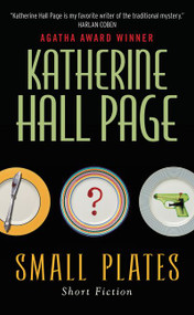 Small Plates (Short Fiction) by Katherine Hall Page, 9780062310804