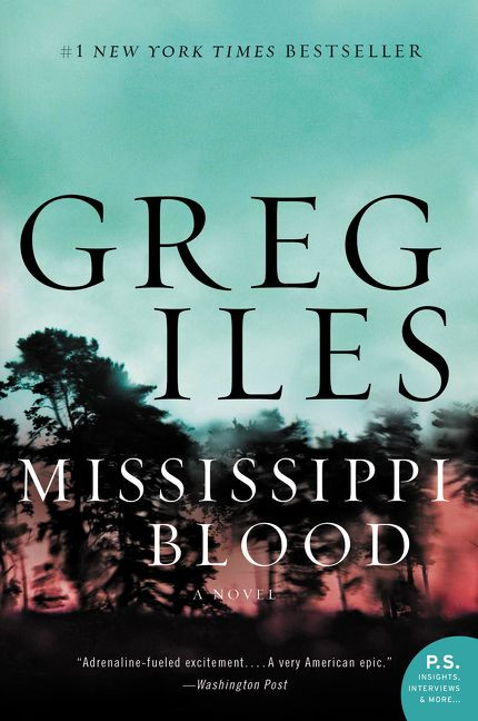 Mississippi Blood (A Novel) by Greg Iles, 9780062311160