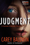 Judgment (A Cassidy & Spenser Thriller) by Carey Baldwin, 9780062314130