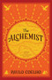 The Alchemist (A Fable About Following Your Dream) by Paulo Coelho, 9780062315007