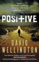 Positive (A Novel) - 9780062315397 by David Wellington, 9780062315397