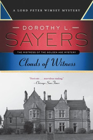 Clouds of Witness (A Lord Peter Wimsey Mystery) by Dorothy L. Sayers, 9780062315540