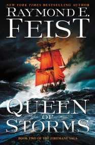 Queen of Storms (Book Two of The Firemane Saga) - 9780062315816 by Raymond E. Feist, 9780062315816