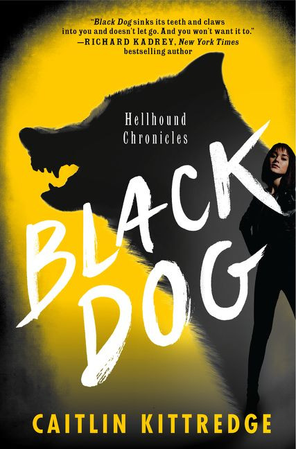 Black Dog (Hellhound Chronicles) by Caitlin Kittredge, 9780062316912
