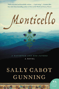 Monticello (A Daughter and Her Father; A Novel) - 9780062320445 by Sally Cabot Gunning, 9780062320445