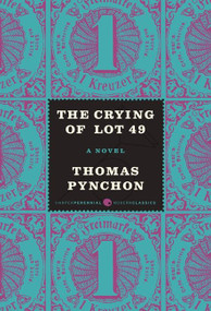 The Crying of Lot 49 (A Novel) by Thomas Pynchon, 9780062334411