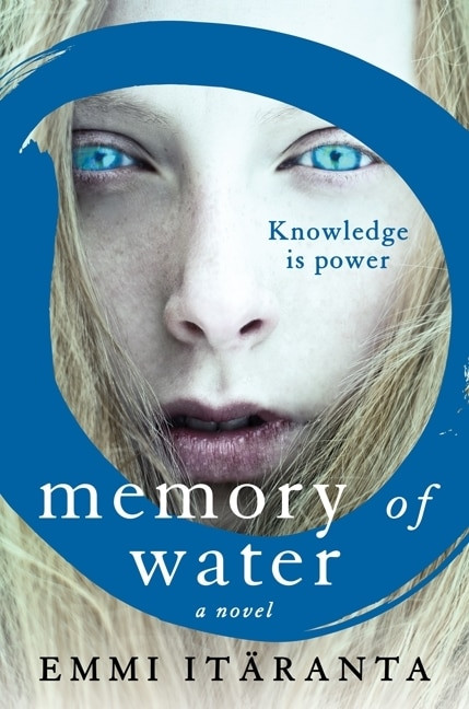 Memory of Water (A Novel) by Emmi Itäranta, 9780062326157