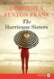 The Hurricane Sisters by Dorothea Benton Frank, 9780062326362