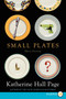 Small Plates (Short Fiction) - 9780062326515 by Katherine Hall Page, 9780062326515
