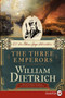 The Three Emperors (An Ethan Gage Adventure) - 9780062326768 by William Dietrich, 9780062326768