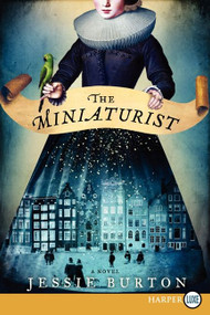The Miniaturist (A Novel) - 9780062326904 by Jessie Burton, 9780062326904