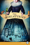 The Miniaturist (A Novel) - 9780062326904 by Jessie Burton, 9780062326904