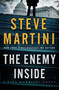 The Enemy Inside (A Paul Madriani Novel) by Steve Martini, 9780062328939