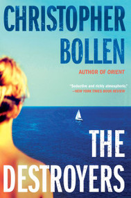 The Destroyers (A Novel) - 9780062329998 by Christopher Bollen, 9780062329998