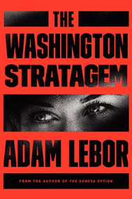 The Washington Stratagem (A Yael Azoulay Novel) by Adam LeBor, 9780062330017