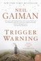 Trigger Warning (Short Fictions and Disturbances) - 9780062330321 by Neil Gaiman, 9780062330321