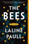 The Bees (A Novel) by Laline Paull, 9780062331175