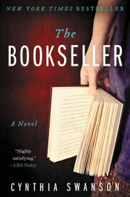 The Bookseller (A Novel) by Cynthia Swanson, 9780062333018