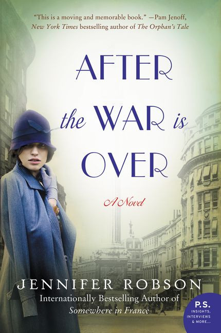 After the War is Over (A Novel) by Jennifer Robson, 9780062334633