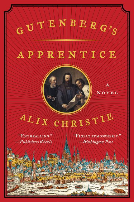 Gutenberg's Apprentice (A Novel) - 9780062336026 by Alix Christie, 9780062336026