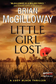 Little Girl Lost (A Lucy Black Thriller) by Brian McGilloway, 9780062336590