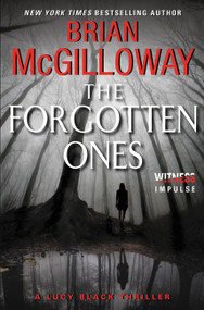 The Forgotten Ones (A Lucy Black Thriller) by Brian McGilloway, 9780062336736