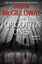 The Forgotten Ones (A Lucy Black Thriller) by Brian McGilloway, 9780062336736