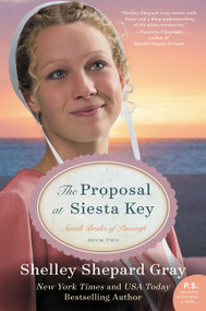 The Proposal at Siesta Key (Amish Brides of Pinecraft, Book Two) by Shelley Shepard Gray, 9780062337726