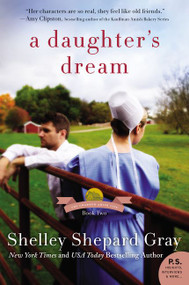 A Daughter's Dream (The Charmed Amish Life, Book Two) by Shelley Shepard Gray, 9780062337818