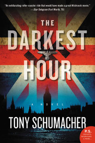 The Darkest Hour (A Novel) by Tony Schumacher, 9780062339379