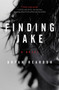 Finding Jake (A Novel) by Bryan Reardon, 9780062339485