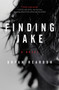 Finding Jake (A Novel) by Bryan Reardon, 9780062339485