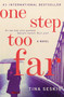 One Step Too Far (A Novel) by Tina Seskis, 9780062340078