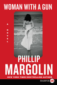 Woman with a Gun (A Novel) - 9780062344137 by Phillip Margolin, 9780062344137