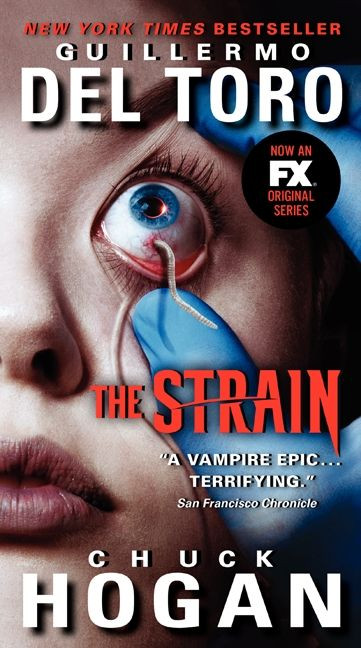 The Strain TV Tie-in Edition (Book One of The Strain Trilogy) by Guillermo del Toro, Chuck Hogan, 9780062344618